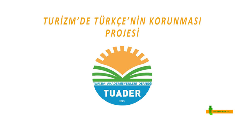 Turizm'de Türkçe'nin Korunması Projesi